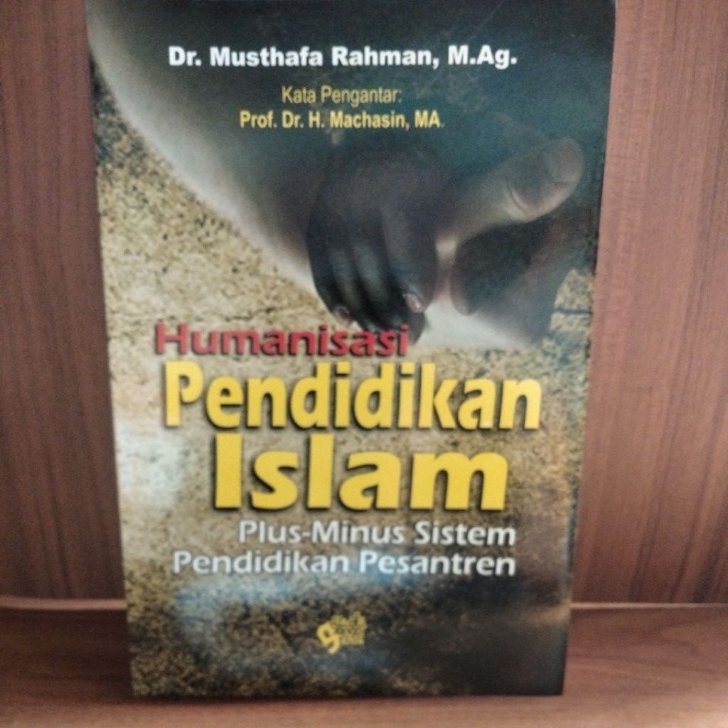 HUMANISA PENDIDIKAN ISLAM,PLUS -MINUS SISTEM PENDIDIKAN PESANTREN.