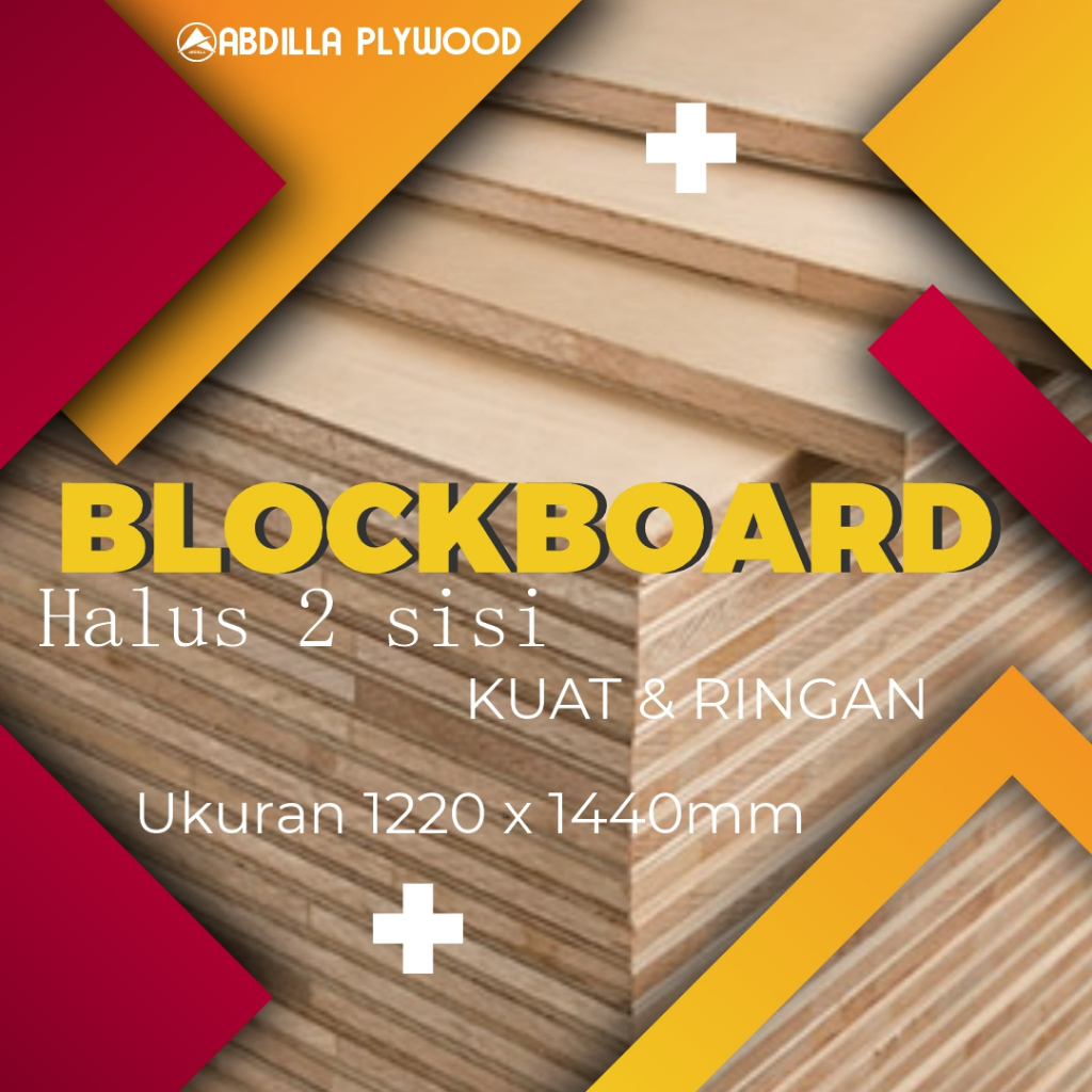 Abdilla Plywood Blockboard Halus 2 Sisi Ukuran 1220 x 2440 Bahan Super Premium Ketebalan 12mm, 15mm 