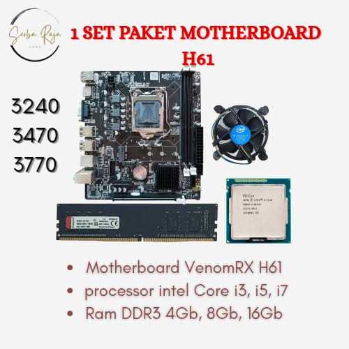 Paket Motherboard VenomRX H61 DDR3 Core i3/i5/i7 Plus Fan
