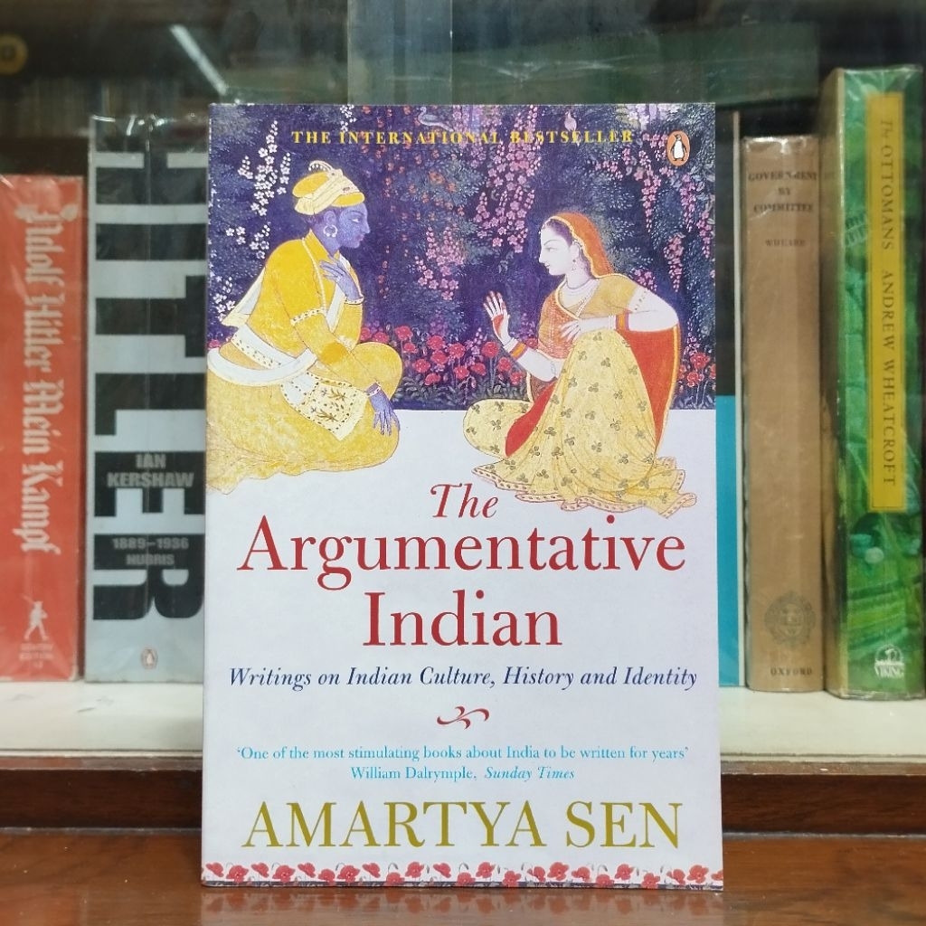 The Argumentative Indian Writing on Indian Culture History and Indetity - Amartya Sen