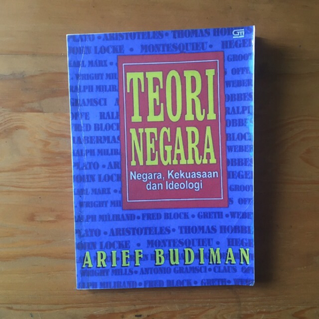 TEORI NEGARA (NEGARA, KEKUASAAN DAN IDEOLOGI) ARIEF BUDIMAN