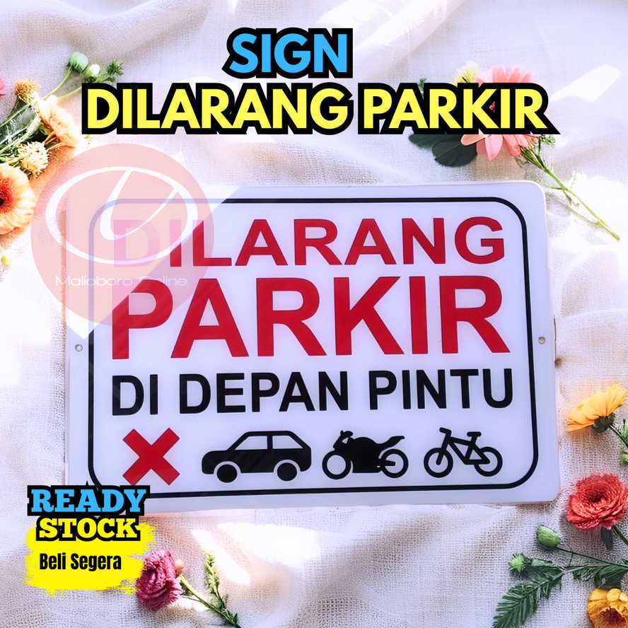 Sign Dilarang Parkir Tulisan Dilarang Parkir | Papan Peringatan Dilarang Parkir 0045