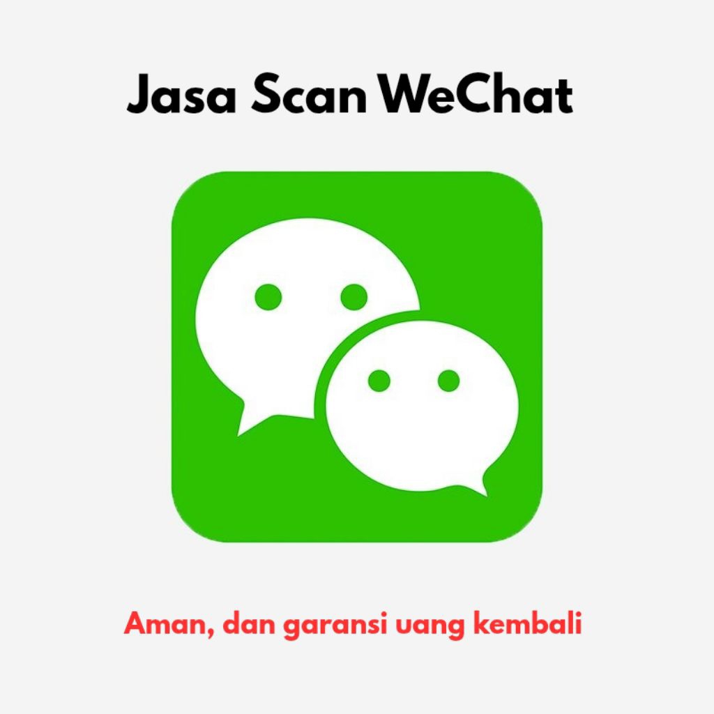 Jasa Scan WeChat Aman dan Terpercaya