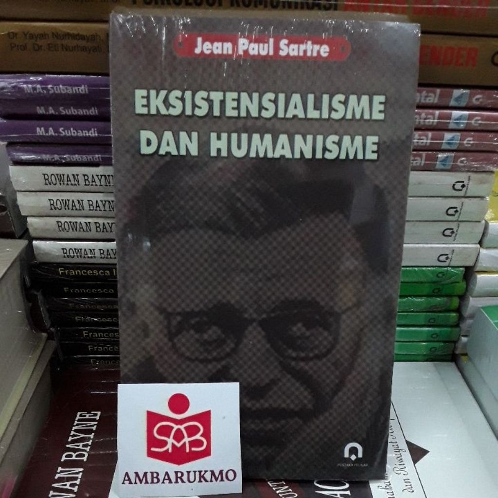 Eksistensialisme Dan Humanisme - Jean Paul Sartre