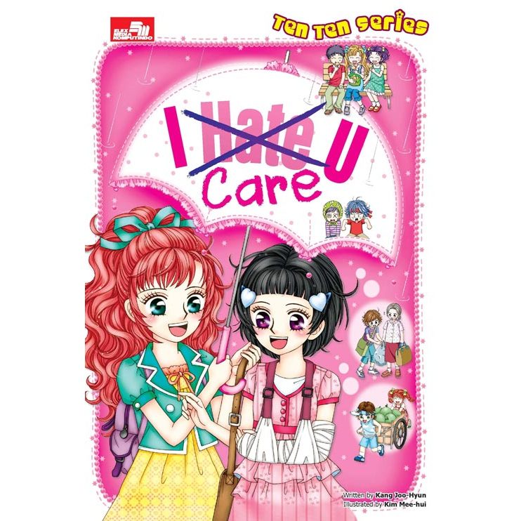 Komik Edukasi: Ten Ten Series - I Hate Care U (Komik Korea)
