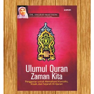 Ulumul quran zaman kita ingrid