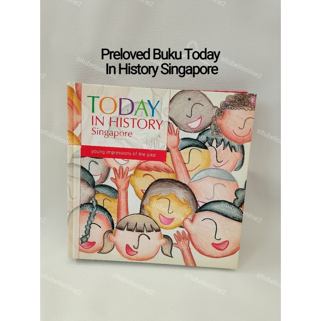 Preloved Buku Anak TODAY IN HISTORY Singapore –  Buku Edukasi Anak Sejarah Singapura