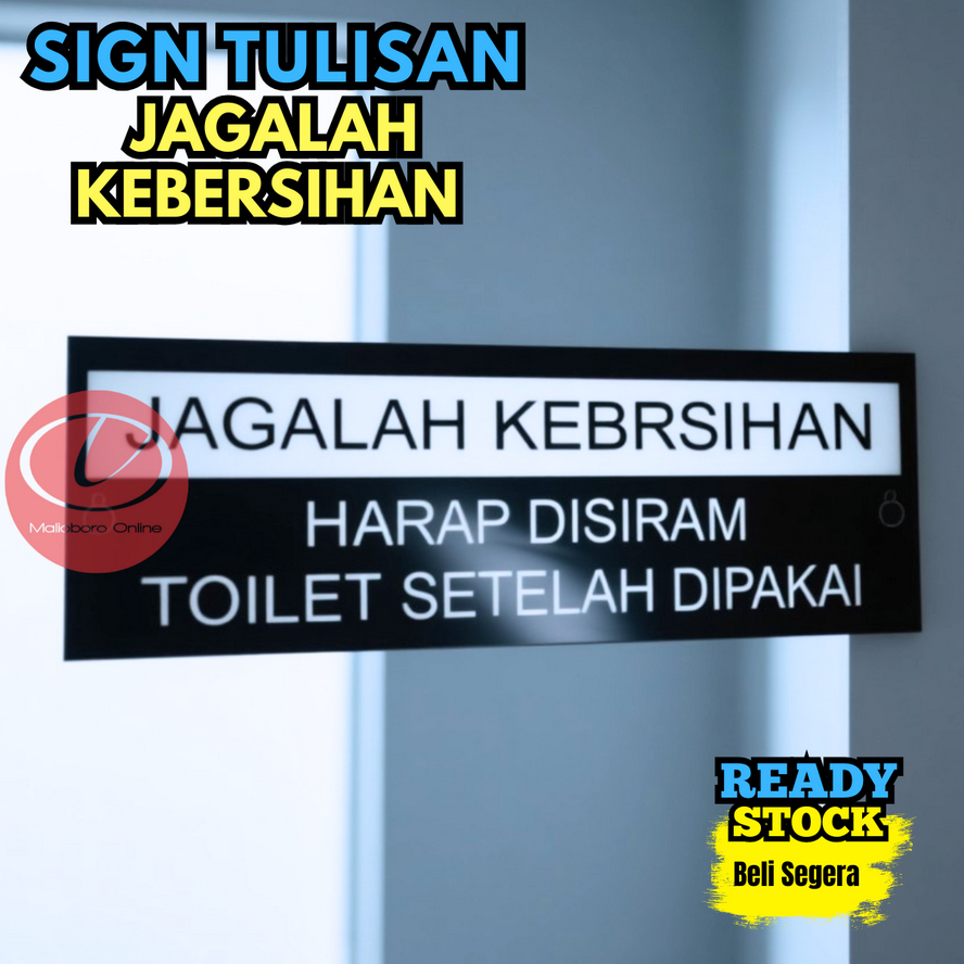 Sign Jagalah Kebersihan Tulisan Jagalah Kebersihan | Papan Jagalah Kebersihan 0069