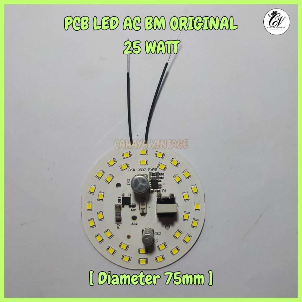 PCB Lampu LED AC 25 WATT BM ORIGINAL MESIN LAMPU