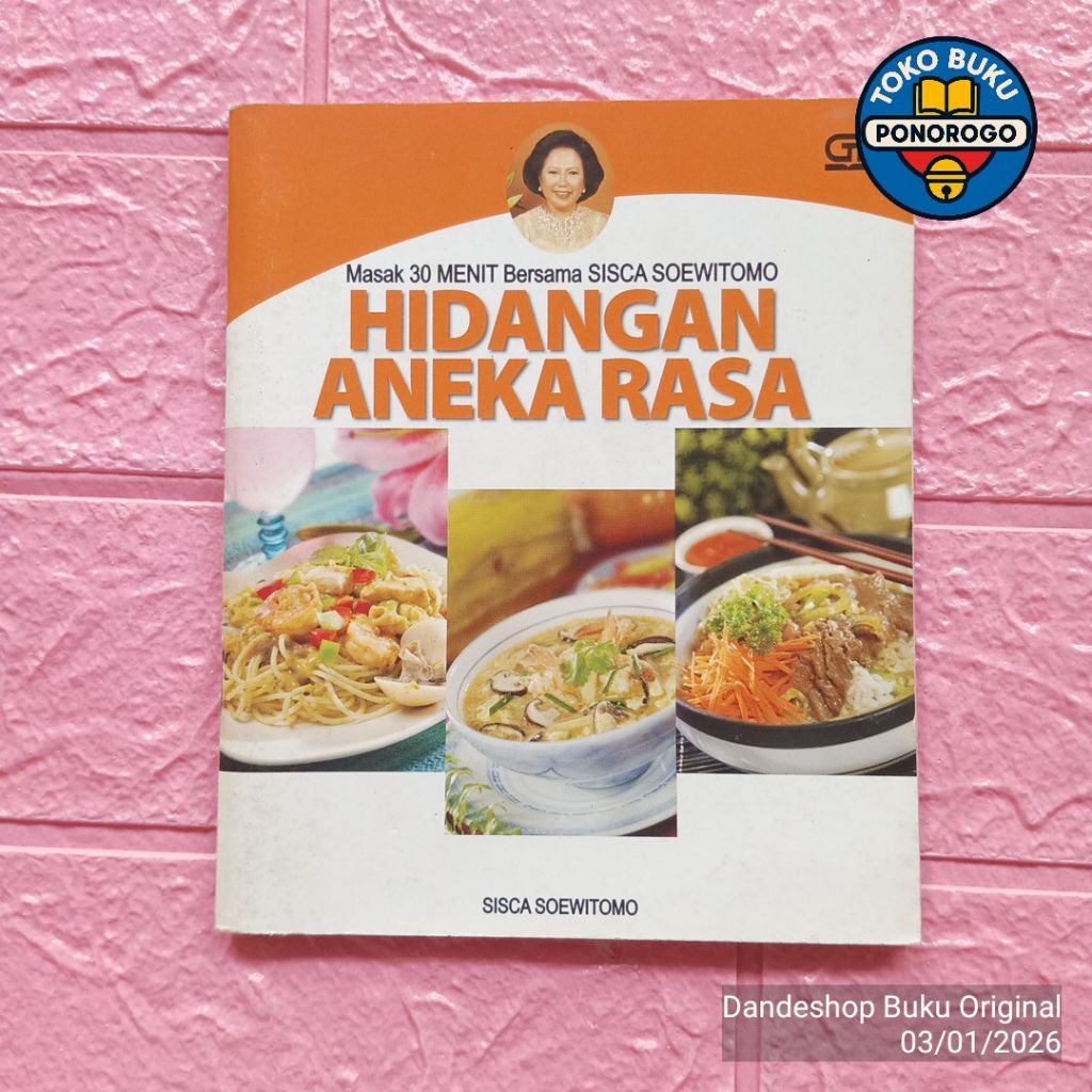 (BEKAS) Hidangan Aneka Rasa - Masak 30 Menit Bersama Sisca Soewitomo - Buku Resep Masakan Gramedia  