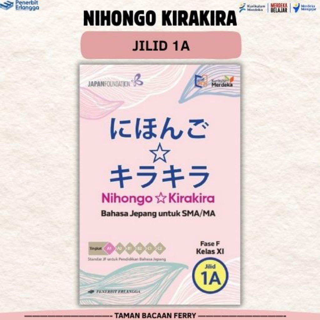 BUKU NIHONGO KIRAKIRA KELAS 11 JILID 1A PENERBIT ERLANGGA