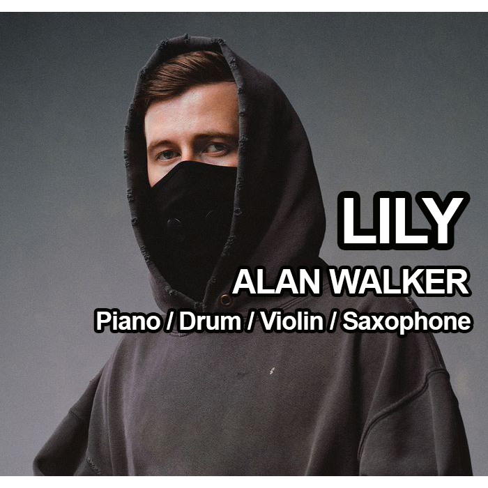 Partitur Musik Not balok Lily Alan Walker dengan Alat Musik Piano Violin Saxophone drum Biola