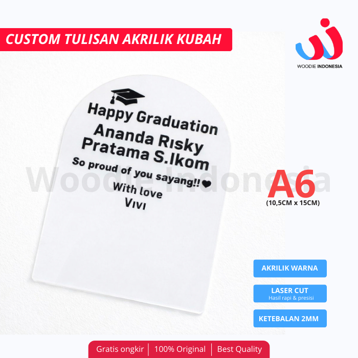 Akrilik Kubah Custom Tulisan Happy Graduation Ketebalan Akrilik 2mm