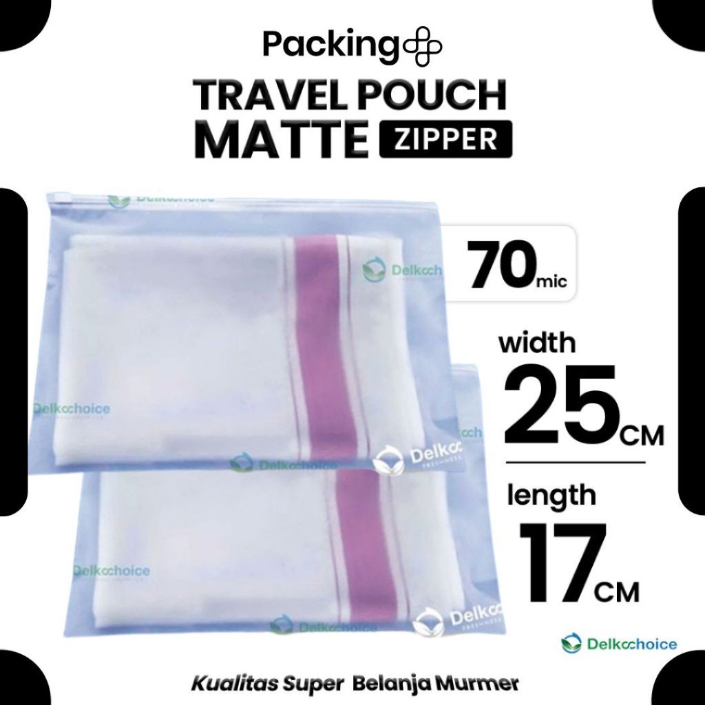 Plastik Travel Pouch Zipper Bag 25cm x 17cm 70 Micron Premium Kantong Organizer Matte - Delkochoice