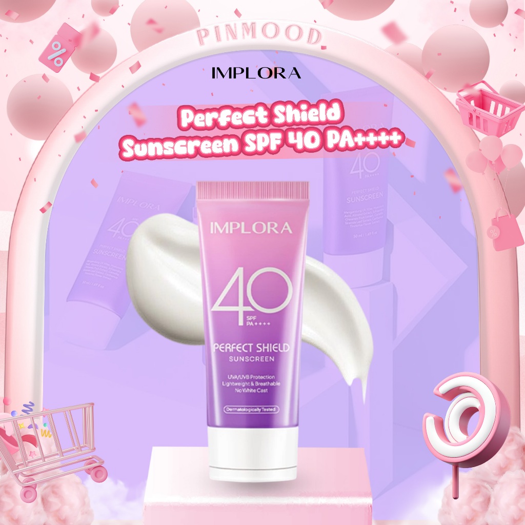 IMPLORA - PERFECT SHIELD SUNSCREEN SPF 40 PA++++ ( 25 ml ) - Sunscreen No White Cast Tidak Lengket
