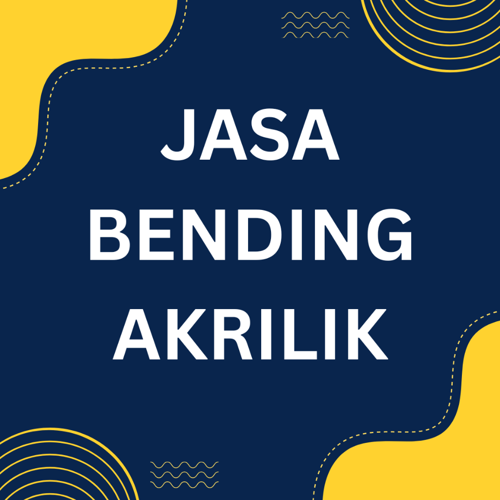 Jasa Bending Tekuk Akrilik