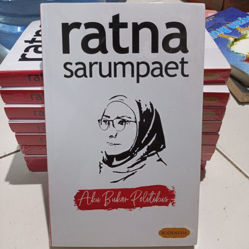 Otobiografi Ratna Sarumpaet. Aku Bukan Politikus. Booknesia