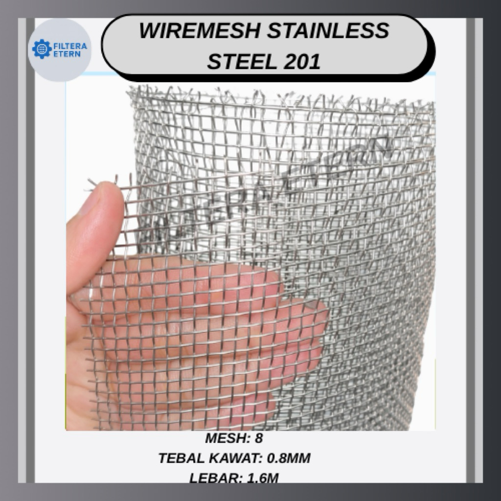 Wiremesh Stainless Steel 201, Mesh 8, Tebal kawat 0.8mm, Lebar 1.6m