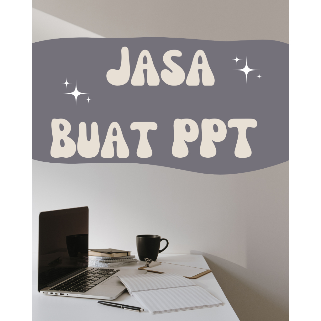 Jasa Pembuatan PPT (Resume buku, jurnal, Pdf)