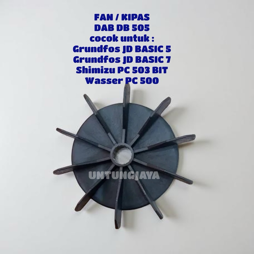 FAN DAB DB 505 JP COCOK UNTUK GRUNDFOS JD BASIC 5 JD BASIC 7 SHIMIZU PC 503 WASSER PC 500