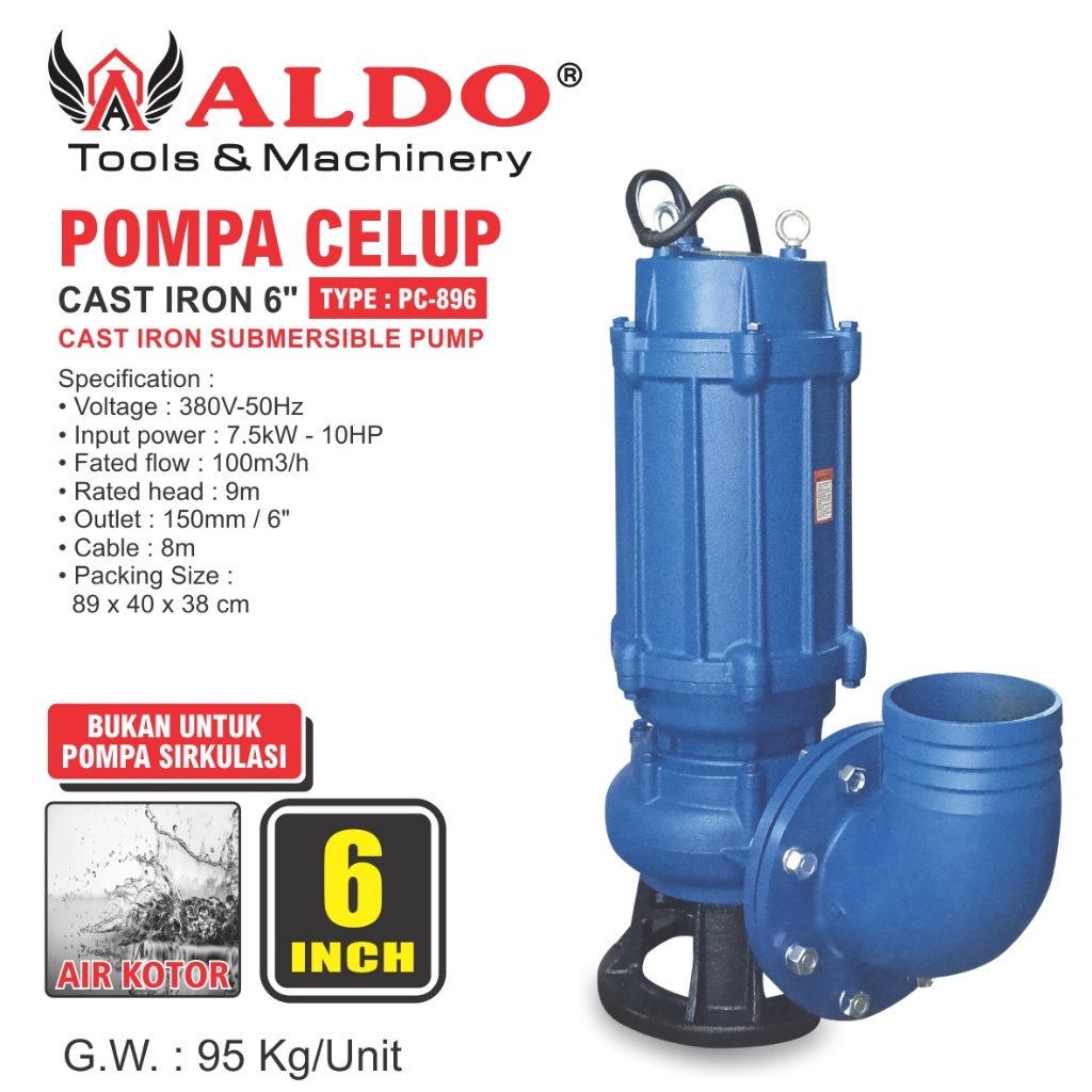 POMPA CELUP CAST IRON 6"  PC-896 / CAST IRON SUBMERSIBLE PUMP MERK ALDO
