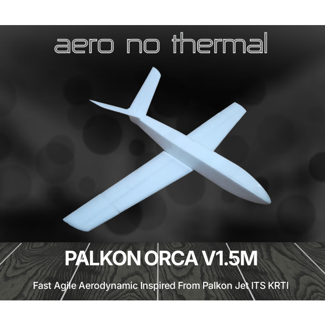 Kit RC Pesawat EPP PALKON ORCA 1,5Meter Aero no Thermal Kit RC Plane | PALKONJET PALKON JET