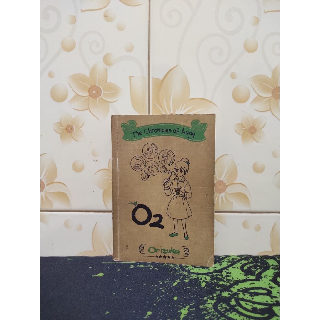 (Buku Sirkus Bacaan) The Chronicles of Audy 02 ~ Orizuka