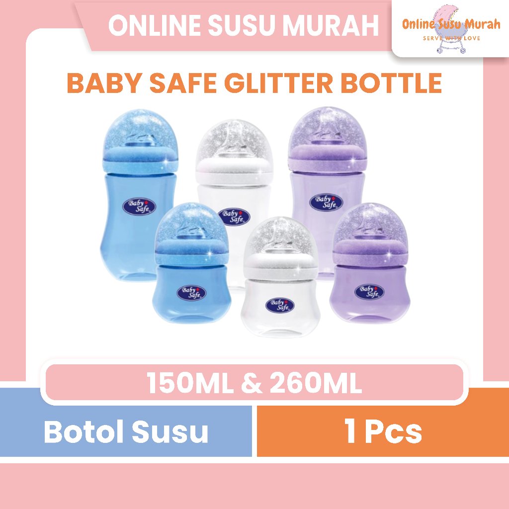BABYSAFE BABY SAFE FEEDING GLITTER BOTTLE 260 ML 150 ML FEEDING SET BOTOL MINUM BABY SAFE PRLA