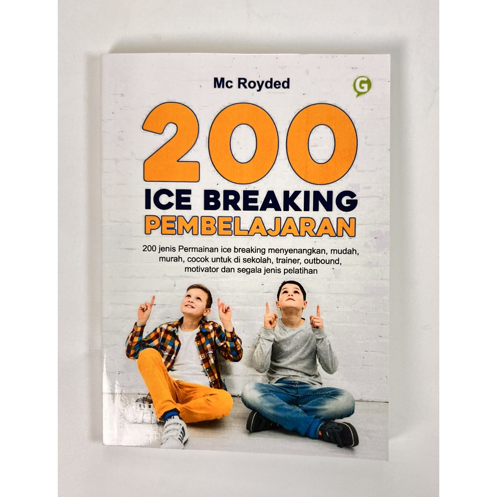 Guepedia buku ice breaking game 200 Ice Breaking Pembelajaran Penulis Mc Royded