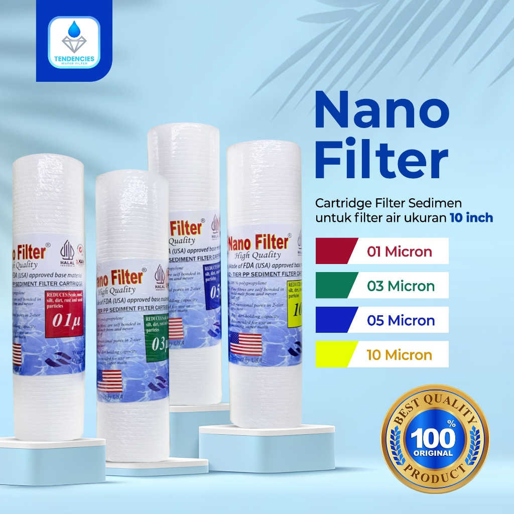 Sedimen NANO Filter 10 Inch Cartridge Filter Air RO Rumah Tangga PDAM Sumur Siap Minum 01 03 05 10 M