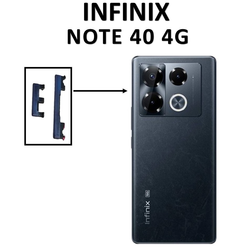 TOMBOL LUAR ON/OFF +VOLUME INFINIX NOTE 40 4G / X6853 ORIGINAL