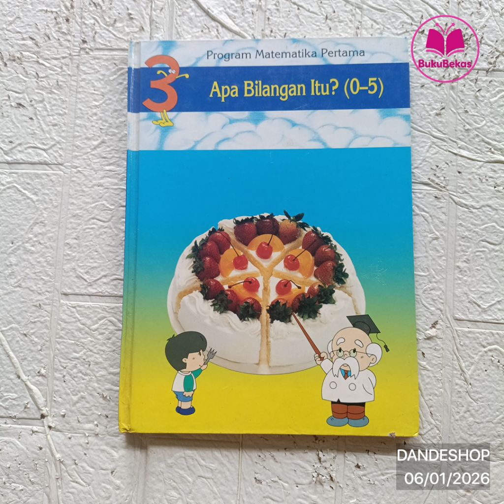 Program Matematika Pertamaku 3 - Apa Bilangan itu? (0-5) - Buku Pengetahuan Anak Bekas HARDCOVER