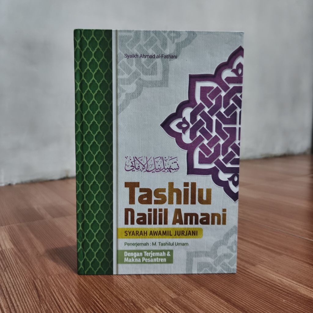 Terjemah Kitab Tashilu Nailil Amani / Awamil Jurjani + Makna Pesantren