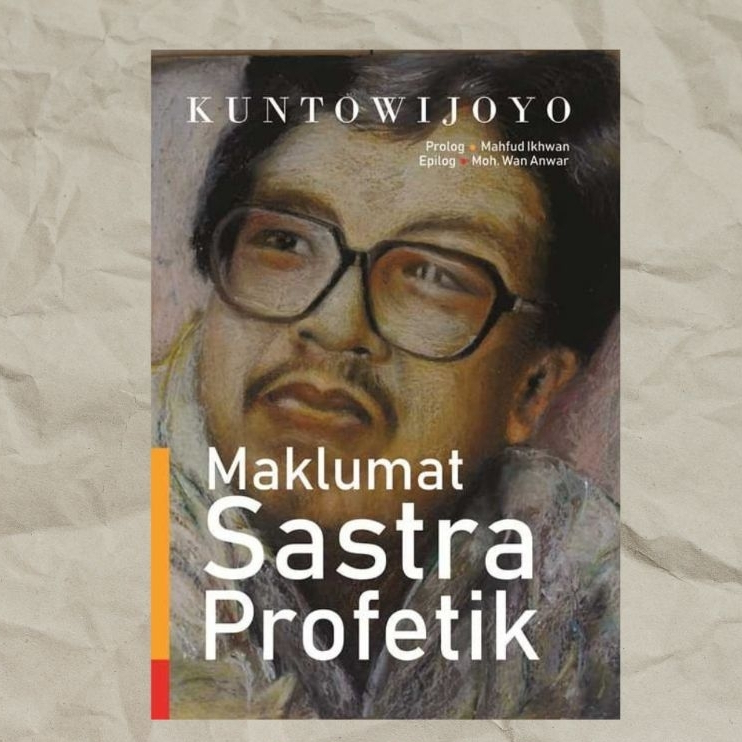 Malumat Sastra Profetik : Kuntowijoyo