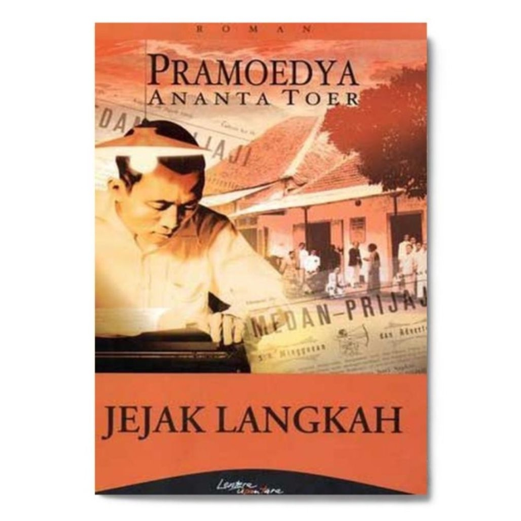 JEJAK LANGKAH PRAMUDYA ANANTA TOER