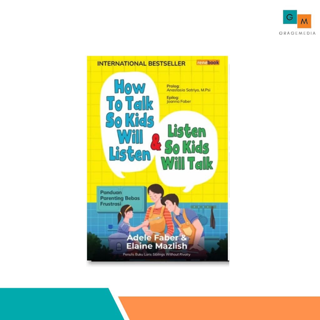 Buku How to Talk So Kids Will Listen & Listen So Kids Will Talk - Renebook