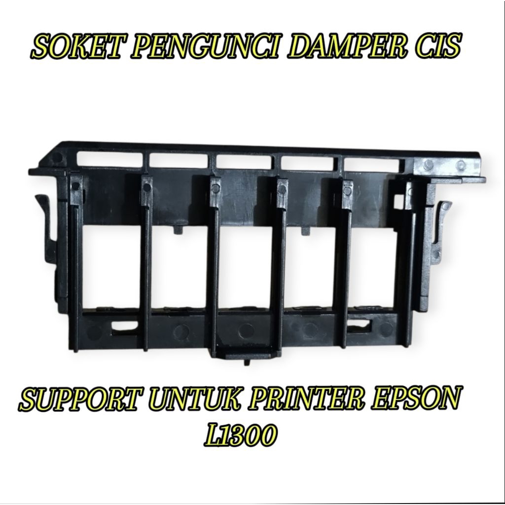 soket pengunci damper cis catriadge printer epson L1300
