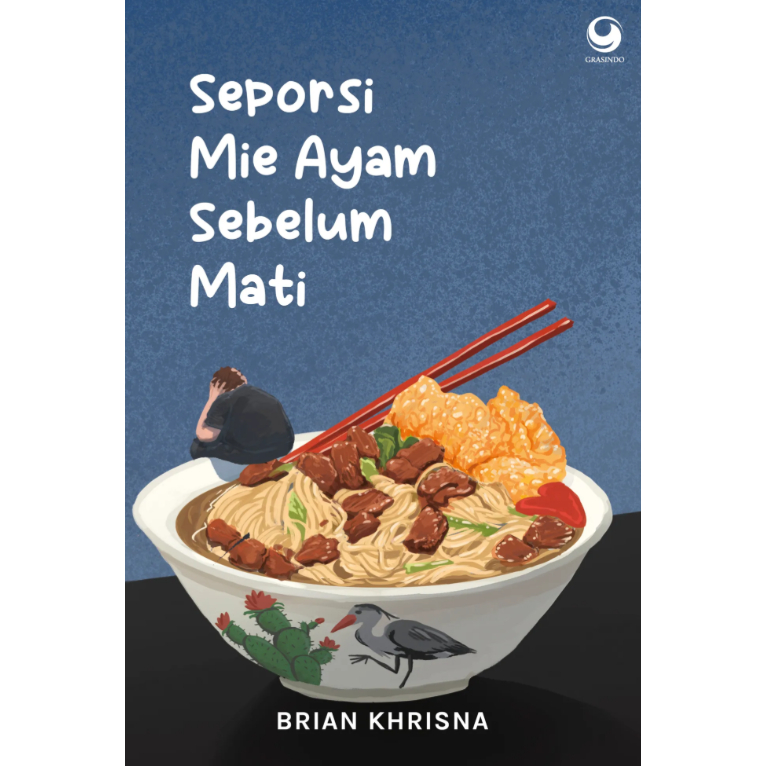 Seporsi Mie Ayam Sebelum Mati