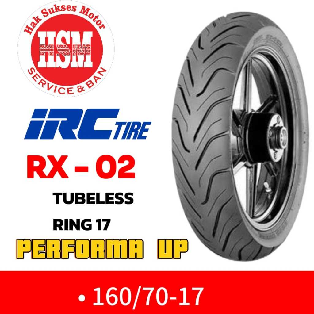 BAN IRC ROAD WINNER RX02 TUBELESS 160/70-17 PERFORMA TINGGI