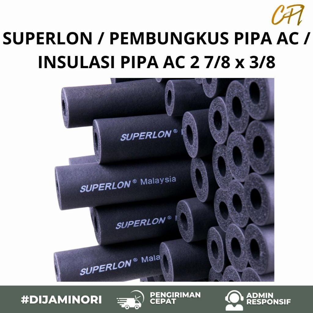 SUPERLON / PEMBUNGKUS PIPA AC / INSULASI PIPA AC 2 7/8 x 3/8