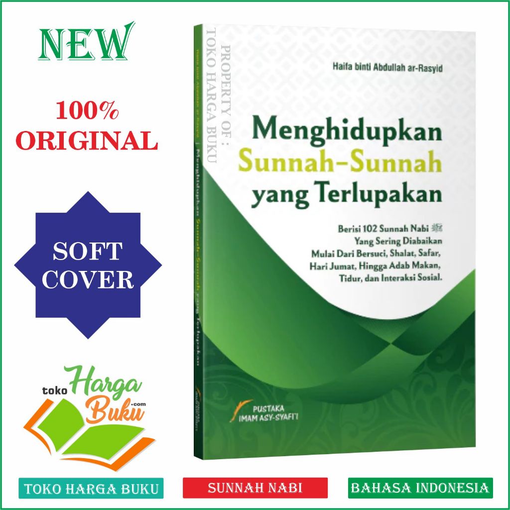 Menghidupkan Sunnah-Sunnah yang Terlupakan Berisi 102 Sunnah Nabi yang Sering Diabaikan ORIGINAL PIS - Pustaka Imam Syafii