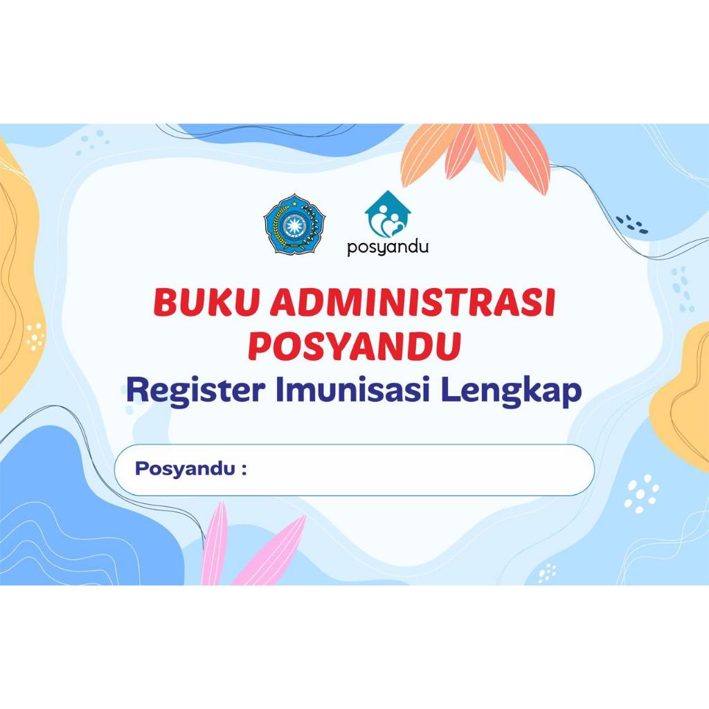Buku Administrasi Posyandu & Register Imunisasi Dasar Lengkap Terupdate - Format F4 Standar PKK