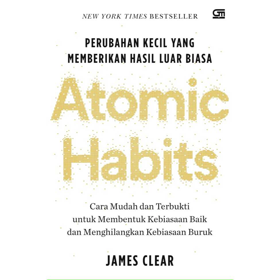 ORIGINAL GRAMEDIA : ATOMIC HABITS (SOFT COVER) BAHASA INDONESIA