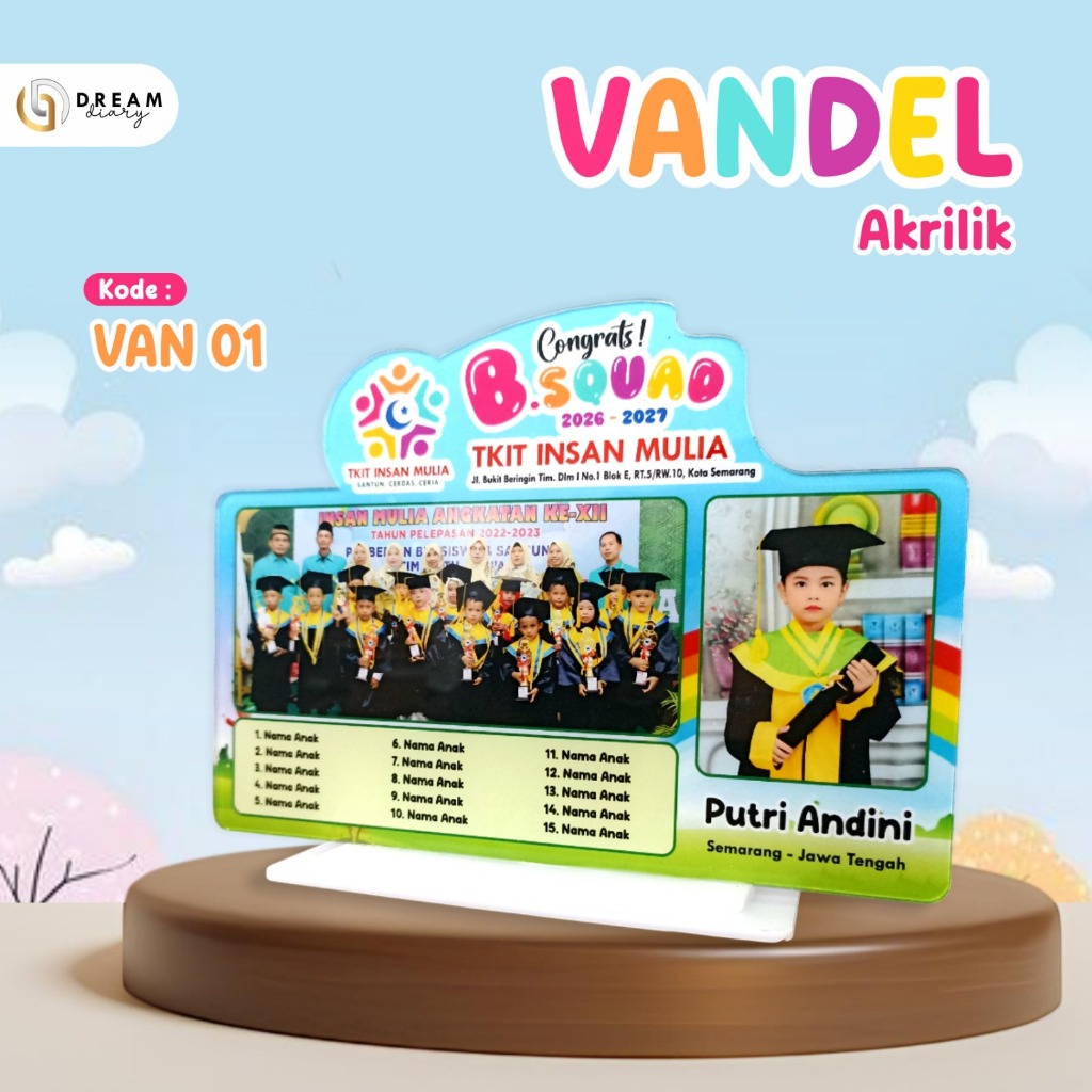 Vandel Akrilik Custom Wisuda TK & PAUD – Plakat Kelulusan Anak Lucu, Souvenir Sekolah Dream Diary