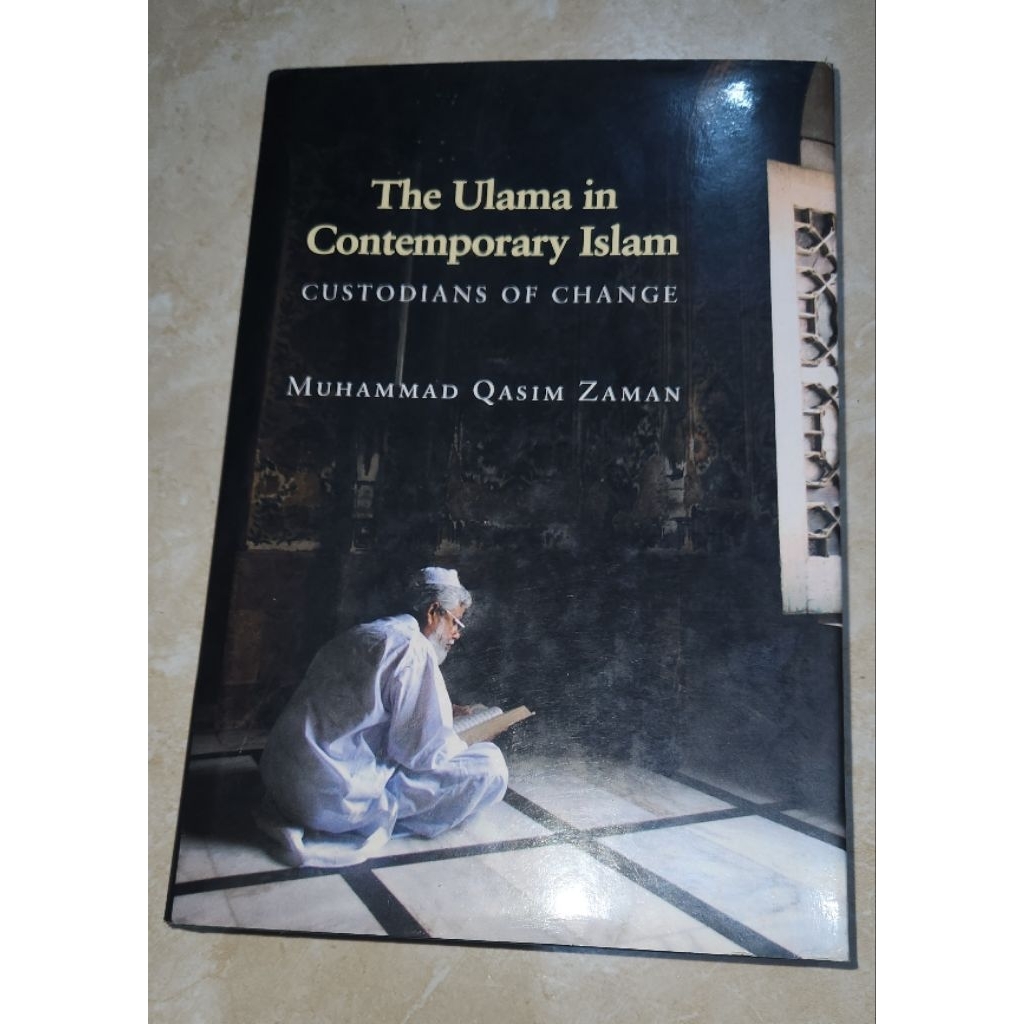The Ulama in Contemporary Islam - Muhammad Qasim Zaman