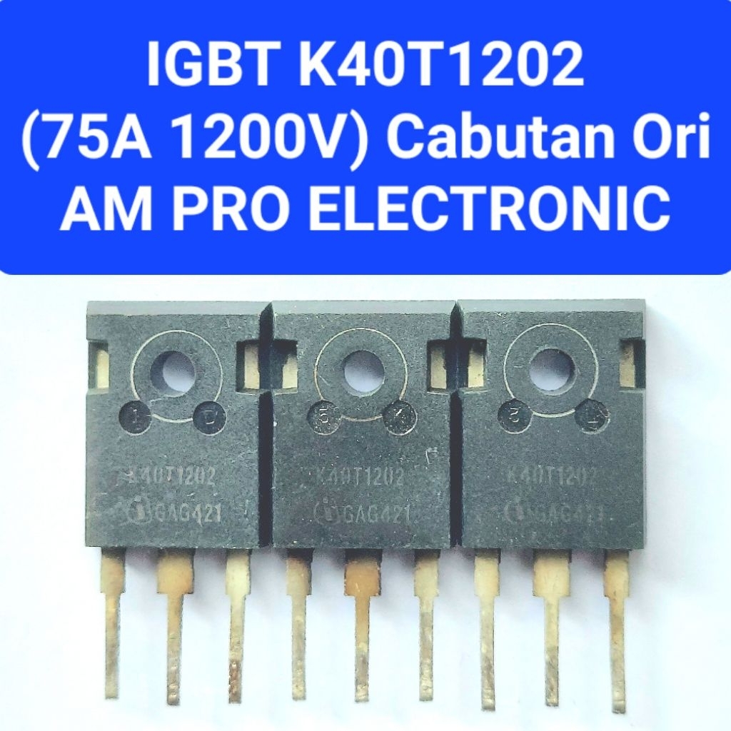 IGBT K40T1202 Normal Igbt K40T1202 Cabutan Ori Igbt 40t1202