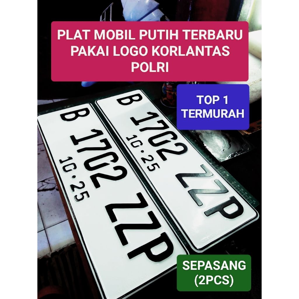 PLAT MOBIL PUTIH TERBARU SAN PLAT MOBIL HITAM LAMA