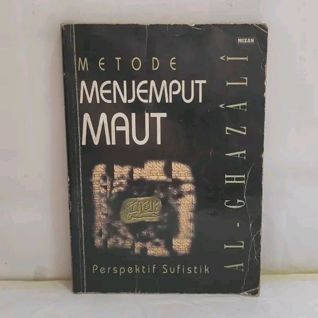 Metode menjemput maut by al ghazali ORIGINAL