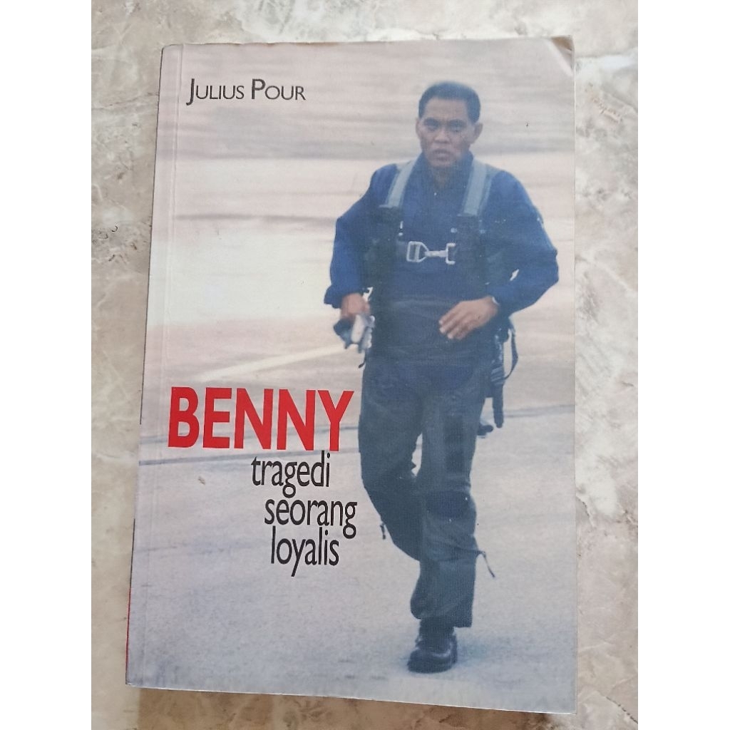 Benny tragedi seorang loyalis