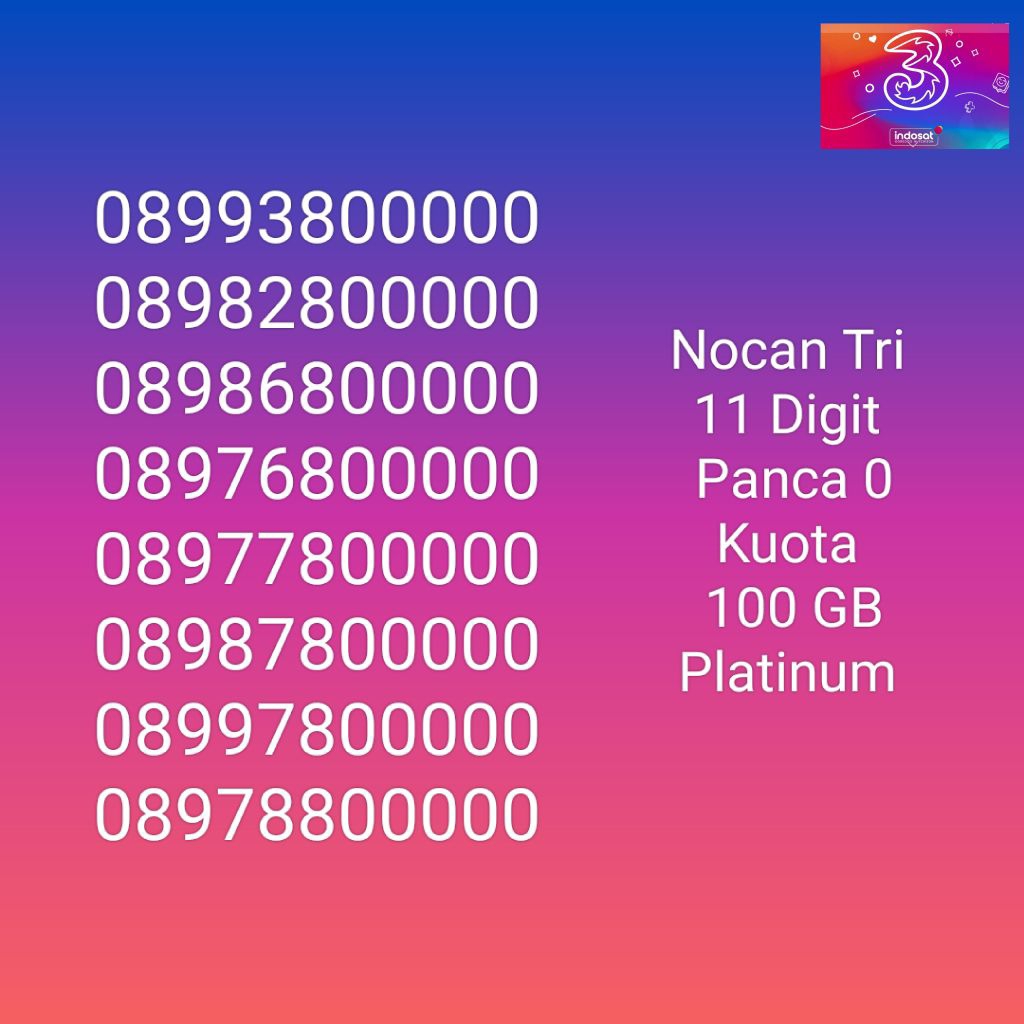 Nomor Cantik Nocan 11 Digit Panca 0 Kartu Perdana Tri Three 4G LTE Kuota 100GB Prabayar Platinum